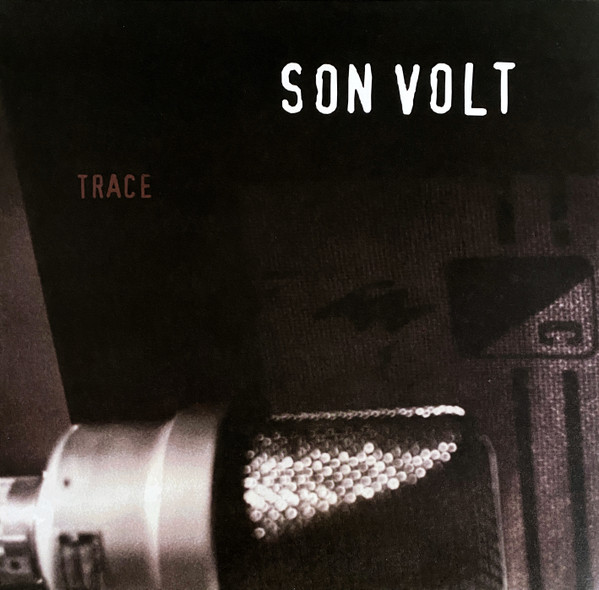 Trace - Son Volt - Vinyl Cover