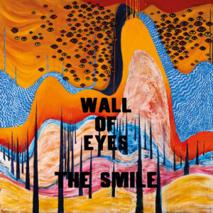 The_Smile_-_Wall_of_Eyes